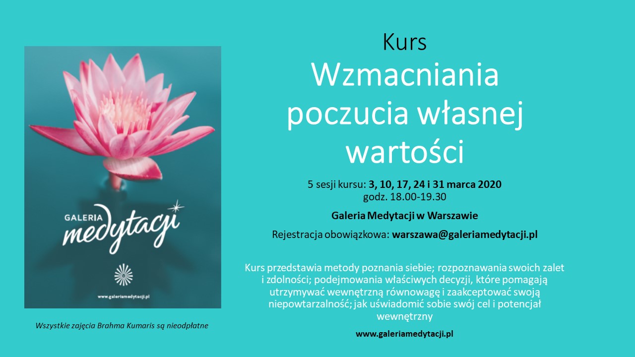 Kurs Wzmacnianie poczucia własnej wartości w Warszawie. Sesja 1 @ Galeria Medytacji w Warszawie