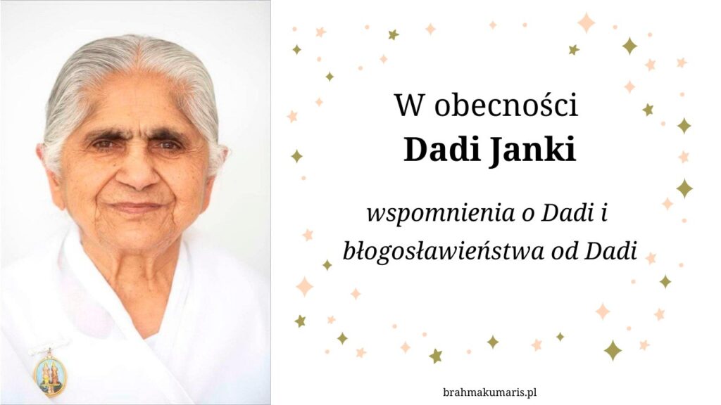 W obecności Dadi Janki. Brahma Kumaris Gdańsk @ wydarzenie online