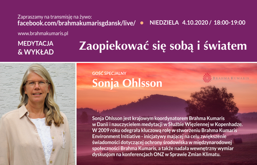 Zopiekować się sobą i światem. Spotkanie online z Sonią Ohlsson z Danii @ Ośrodek Brahma Kumaris Gdańsk FB @brahmakumarisgdansk